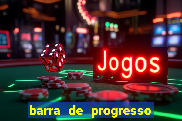 barra de progresso 99 blaze o que significa